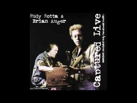 RUDY ROTTA & BRIAN AUGER - Captured Live (2005) [FULL ALBUM]