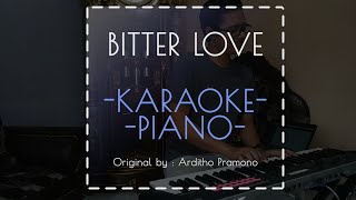 Download lagu Bitterlove Ardhito Pramono Karaoke in C (Raw content) mp3