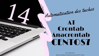 Automatisation des taches (date + at + crontab + anacron)