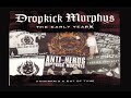 Dropkick Murphys 08 Euro Trash (The Early Years - Underpaid & Out of Tune)