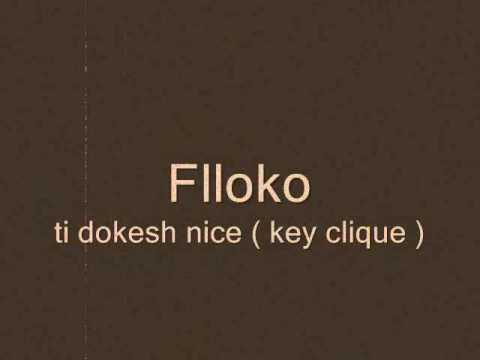 Flloko - Ti dokesh nice (High Quality)