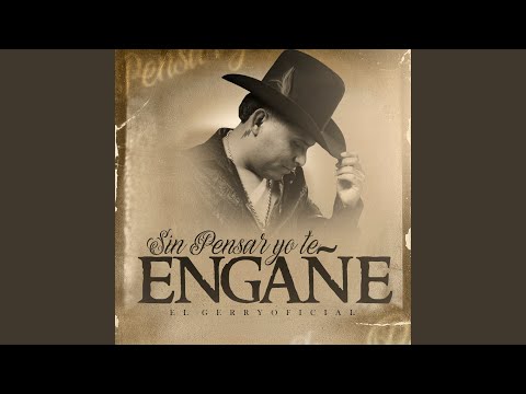 Sin Pensar Yo Te Engañé