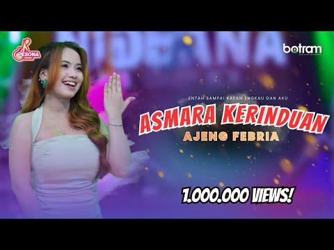 Ajeng Febria - Asmara Kerinduan | Entah sampai Kapan engkau dan aku (Official Music Video)
