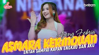 Download lagu Ajeng Febria - Asmara Kerinduan | Entah sampai Kapan engkau dan aku mp3