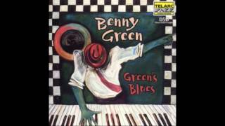 Benny Green - I Got It Bad (And That Ain't Good)