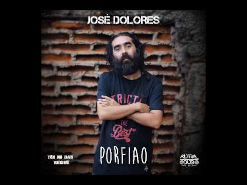 José Dolores - Porfiao / 2017 / + Descarga