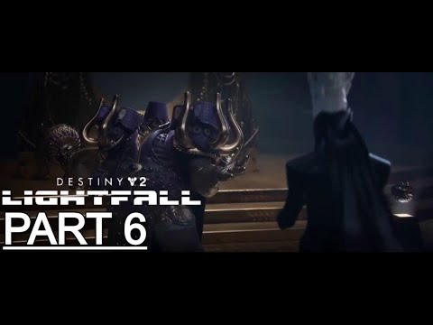 DESTINY 2 LIGHTFALL Gameplay Walkthrough Part 6 Campaign - No Commentary (Full Game)