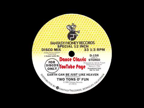 Two Tons O' Fun - Earth Can Be Just Like Heaven (A Robbie Leslie Mix)
