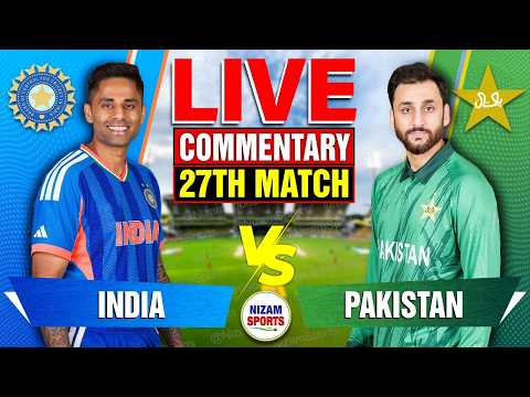 🔴LIVE: India vs Pakistan - Match 27 | T20 World Cup 2026 Live Commentary & Scores