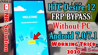 HTC Desire 12 FRP/Google Account Bypass Without PC Android 7.0/7.1 Working Method 2020