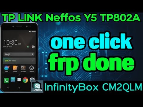 TP‑Link Neffos Y5 TP802A — One‑Click FRP Done  | InfinityBox CM2QLM | KasturiTechtronic