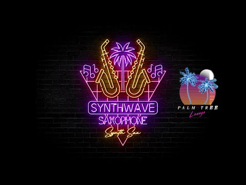 Synthwave Saxophone 80s Mix | Best Synthwave Saxophone Synthwave Mix 2025 | The Palm Tree Lounge