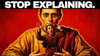 NEVER Explain Yourself. It Signals Weakness – Machiavelli
