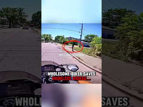 Wholesome biker SAVES homeless woman‼️🤯