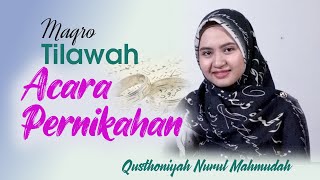 Download lagu Tilawah Walimatul Ursy (Acara Pernikahan), QS Annisa Ayat 1 dan Ar-Rum Ayat 21 I Qusthoniyah  NM mp3