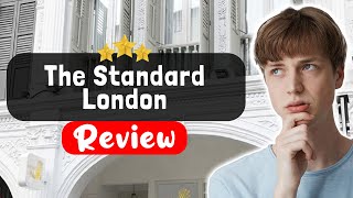 The Standard London Hotel Review - Things You MUST Know Before Staying Here