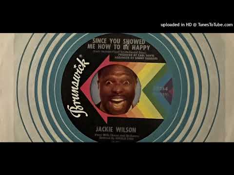Jackie Wilson - Since You Showed Me How to Be Happy (Brunswick) 1967