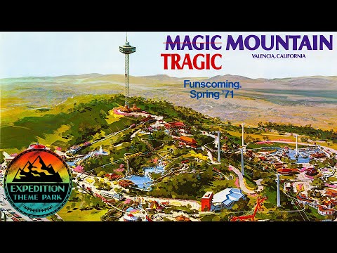 TRAGIC MOUNTAIN: The TROUBLED Creation of Magic Mountain Theme Park