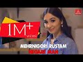 Mehrnigori Rustam Negare Man Мехрнигори Рустам Нигоре ман 2021