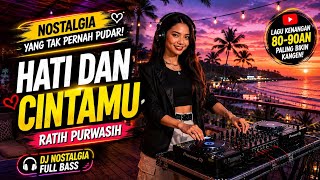 Download lagu DJ Hati dan Cintamu Remix Nostalgia Terbaru ❤️ Ratih Purwasih | Lagu Kenangan Paling Bikin Kangen mp3 Download lagu DJ Hati dan Cintamu Remix Nostalgia Terbaru ❤️ Ratih Purwasih | Lagu Kenangan Paling Bikin Kangen mp3
