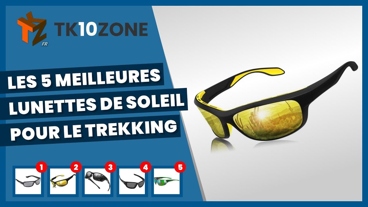 Les 5 meilleures lunettes de soleil pour le trekking