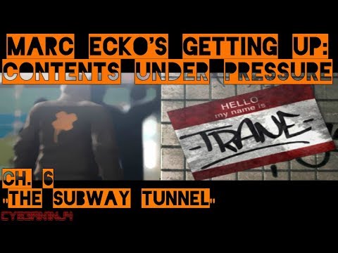 Marc Ecko's Getting Up: Contents Under Pressure | Ch. 6 "The Subway Tunnel"