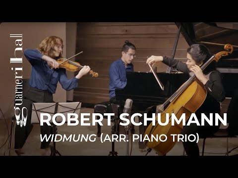 Merz Trio: Robert Schumann “Widmung”