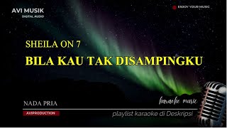 Download lagu Bila Kau Tak Disampingku - Sheila On 7 | Karaoke Nada PRIA | Avimusik mp3