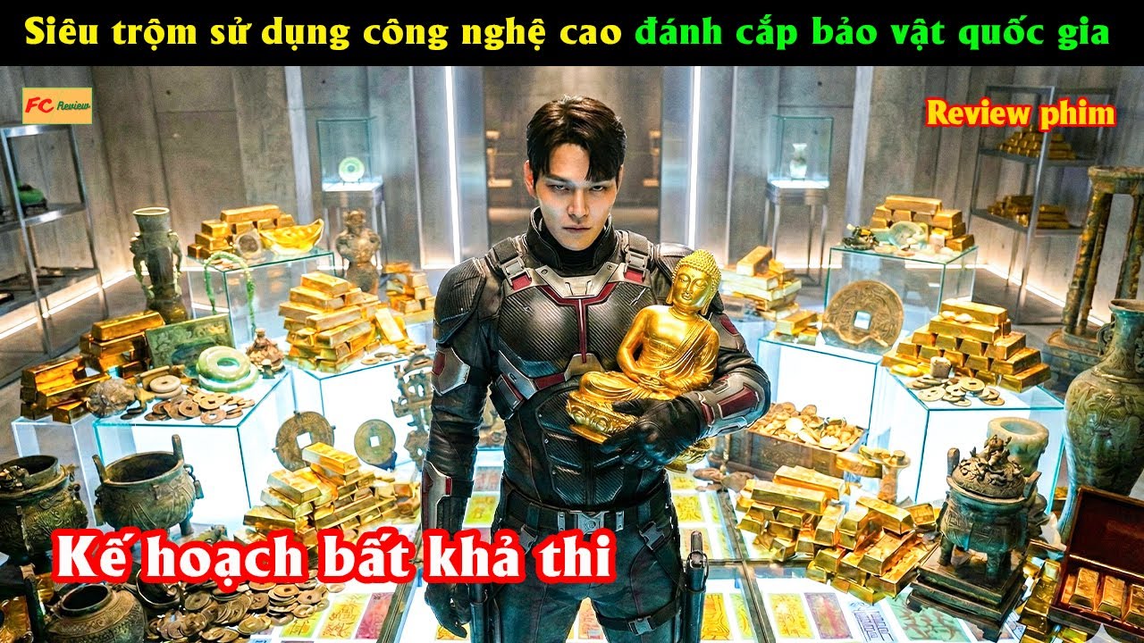 Siêu trộm sử dụng công nghệ cao đánh cắp bảo vật quốc gia - Reviewphim Hàn