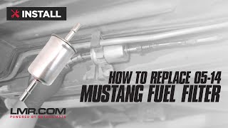 How To Replace Fuel Filter | 2005-2014 Mustang (2005-2010 4.6L & 2007-2014 5.4L/5.8L)