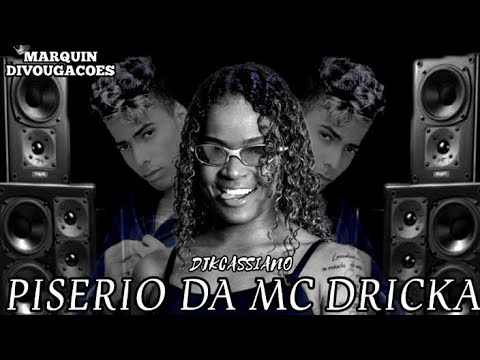 PISERIO DA MC DRICKA 2022 DO @DJKCassiano ((REPERTÓRIO NOVO))