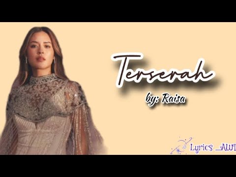 [Lirik] Raisa - Terserah | Lyric
