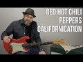 Red Hot Chili Peppers Californication Guitar Lesson