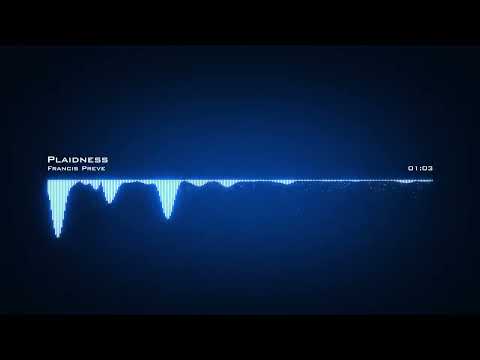 Francis Preve ♪ Plaidness  #EDMInspirational