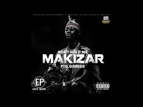 Makizar "Nofit Hold Me" PTG Genesis