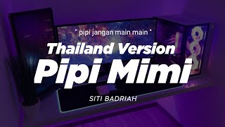 Download lagu DJ PIPI MIMI THAILAND STYLE ' pipi jangan main main ' siti badriah ' tiktok version ' DJ FEBRI mp3