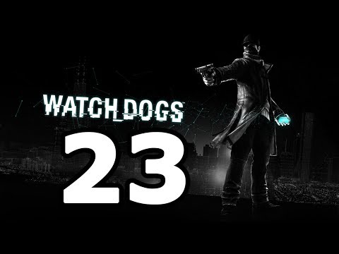 Watch Dogs Walkthrough Part 23 - No Commentary Playthrough (PS4/Xbox One)