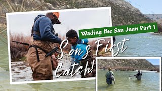 My Son Catches His First Trout on the San Juan River! (Part 1) #rainbowtrout #browns #sanjuanriver