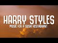 Download lagu Harry Styles Music For a Sushi Restaurant