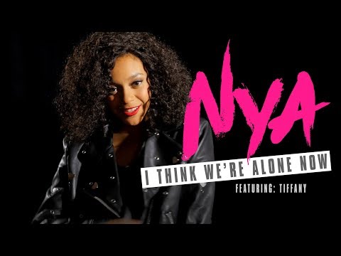 Nya Marquez - I Think We're Alone Now (feat. Tiffany) with Tiffany and A.B. Quintanilla III