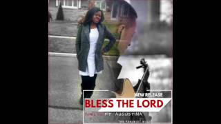 Bless The Lord By Daniel Ojo Ft. Augustina