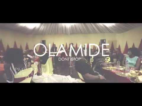 VIDEO: Olamide – “Don’t Stop”