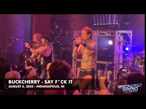 Buckcherry performs "Say F*ck It" in Indianapolis August 4, 2023