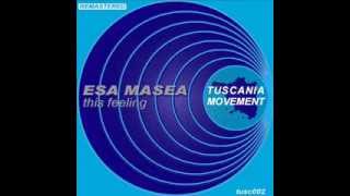 ESA MASEA - THIS FEELING - 70's edit mix