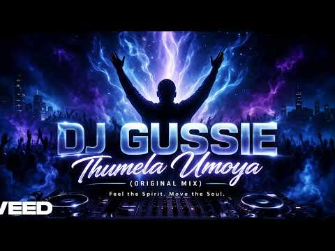 Thumela Umoya (DJ Gussie Original Mix)