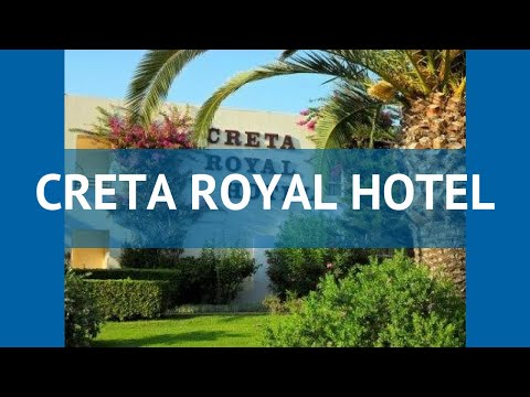 CRETA ROYAL HOTEL 5* Крит - Ретимно обзор – отель КРЕТА РОЯЛ ХОТЕЛ 5* Крит - Ретимно видео обзор