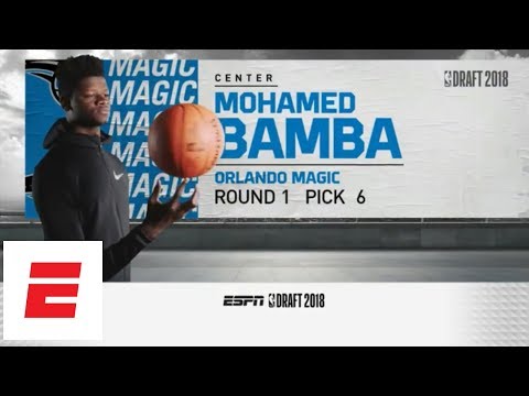 Magic take Mo Bamba with No. 6 overall pick in 2018 NBA draft [pick/analysis/interview] | ESPN