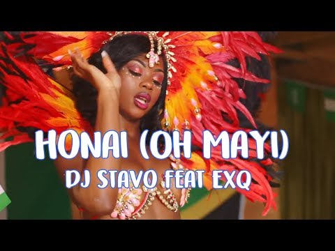DJ Stavo ft. ExQ - Oh Mayi (Honai) [VIDEO]