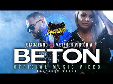 GIAJJENNO X METZKER VIKTÓRIA - BETON (DropJaxx Remix)