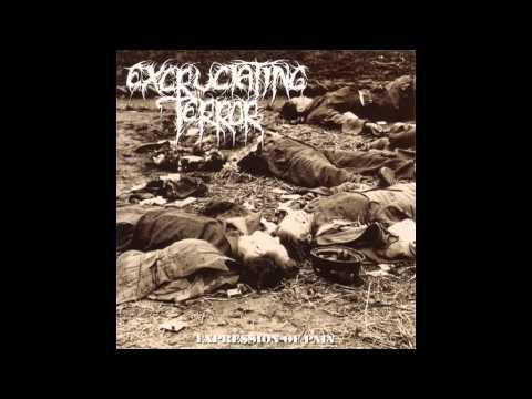 Excruciating Terror - Expression of Pain (Full)